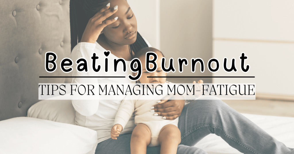 mom burnout fatigue